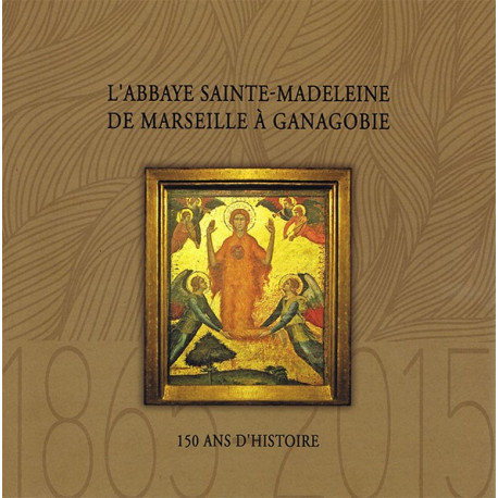 La Communauté de Ganagobie - 150 ans d'histoire