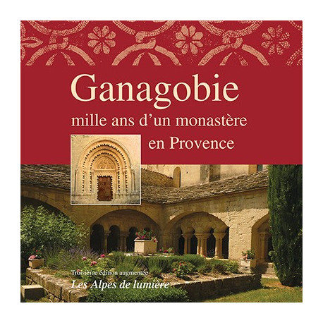 Ganagobie, 1000 ans d'un monastère